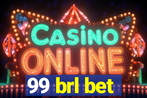 99 brl bet